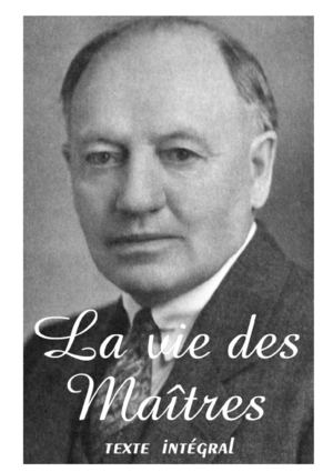 La vie des Maîtres