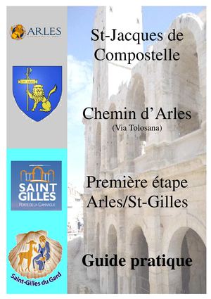 Pèlerins St Jacques Arles St Gilles Guide pratique