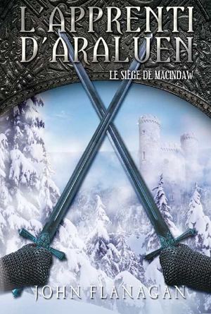 L'Apprenti d'Araluen - Tome 6 - Le siège de Macindaw