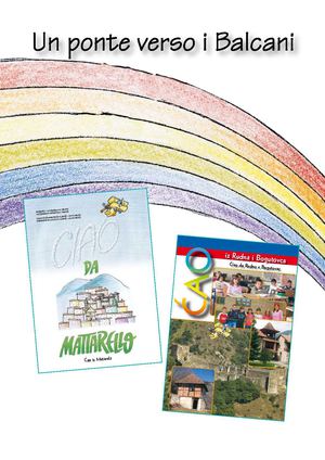 UN PONTE VERSO I BALCANI - GEMELLAGGI FRA ISTITUTI