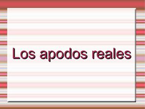Los apodos reales