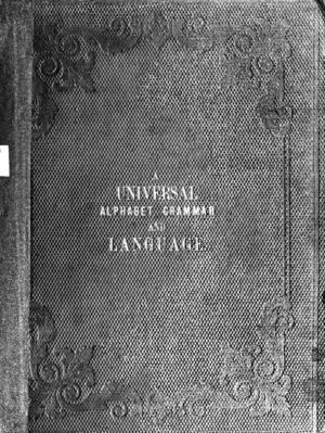 Calaméo - A Universal Alphabet, Grammar and Language - Geroges Edmond, 1855