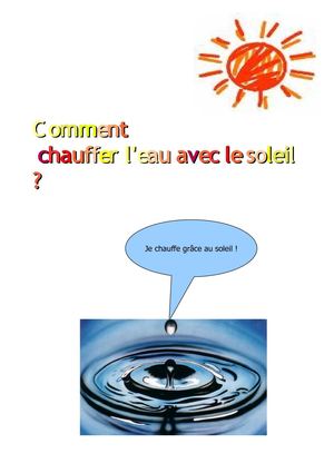 Comment chauffer l'eau avec le soleil ?