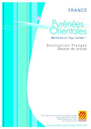 Dossier de presse Plongée sous-marine dans les Pyrénées-Orientales - CDT 66