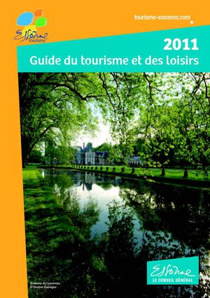 Le Guide du tourisme et des loisirs de l'Essonne - 2011