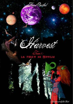 HARVEST Tome 1 : La forêt de Tippilis