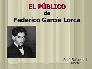 EL PÚBLICO de García Lorca