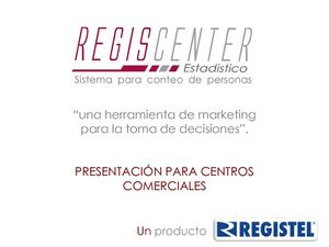 REGISCENTER Sistema de Conteo de Personas Para Centros Comerciales