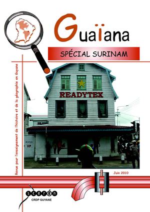 Guaïana, spécial SURINAM (Extrait)