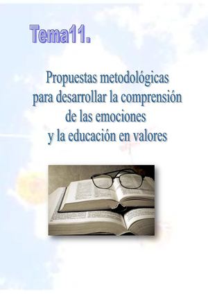 Propuestas metodológicas para desarrollar la comprención y expreción de las emociones y la educación en valores.
