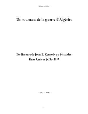 Les Etats Unis et La guerre d Algérie discours de JFK en 1957