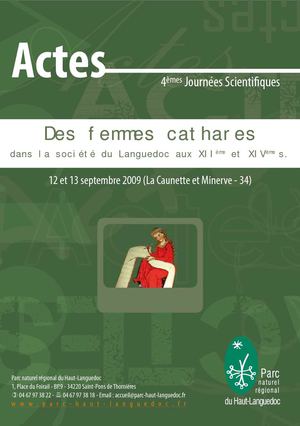 Actes des 4°Journées Scientifiques du Parc naturel régional du Haut-Languedoc - Des femmes cathares dans la société du Languedoc aux XIIème et XIVème s.