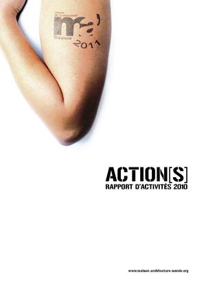Rapport d'activités 2010 de la Maison de l'architecture de Savoie