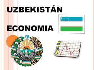 ECONOMIA DE CHINA. UZBEKISTAN Y SERBIA 