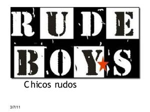 RUDE BOYS