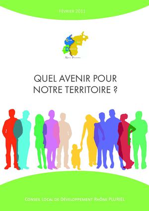 CLD Rhône PLURIEl : Quel avenir pour notre territoire ? Fevrier 2011