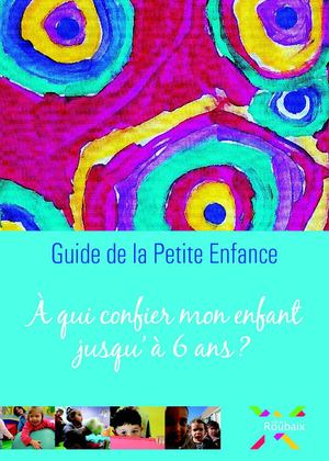 Guide de la Petite Enfance Ville de Roubaix