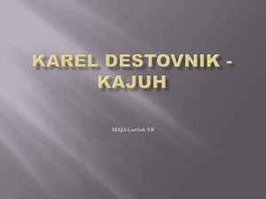 Karel Destovnik - Kajuh  