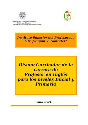 Diseño Curricular de la carrera de Profesor de Inglés para los niveles Inicial y Primaria 2009