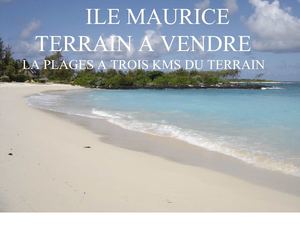 ILE MAURICE TERRAIN A VENDRE