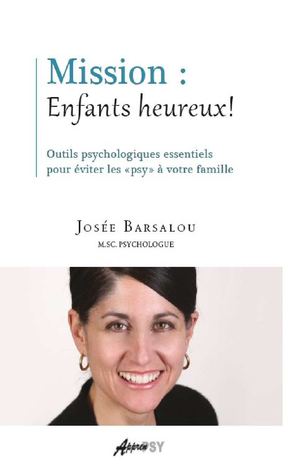 extrait Ebook: Mission Enfants heureux, pour éviter les "psy" à votre famille