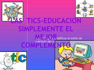 las tics-educacion el mejor complemento