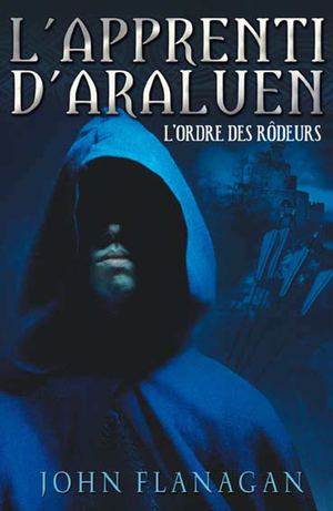 L'Apprenti d'Araluen - Tome 1 - L'ordre des rôdeurs