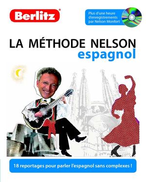 Apprenez l'espagnol avec la méthode de langue Nelson Monfort - Berlitz éditions