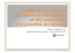 Modèles cognitifs de recherche d'information et SRI adaptatifs une possible symbiose?