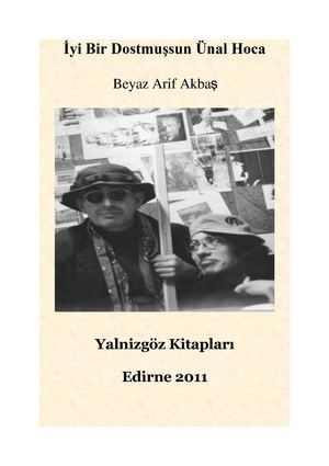 İyi Bir Dostmuşsun Ünal Hoca