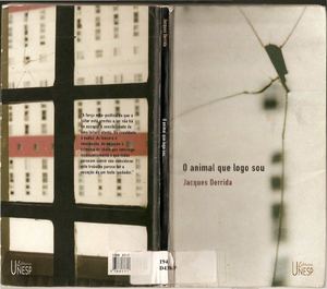 Jacques Derrida, O Animal Que Logo Sou