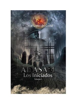 ADASAM Los Iniciados - Oscar López del Corral