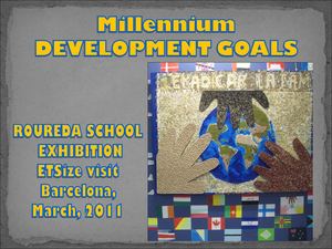 Millennium Development Goals (Roureda Exhibition, ETSize visit)