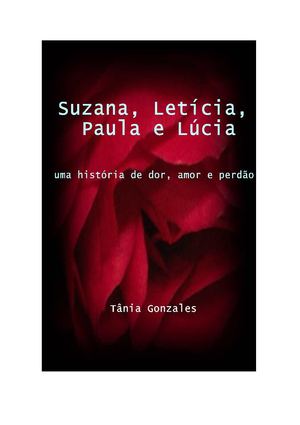 Suzana, Letícia, Paula e Lúcia- uma história de dor, amor e perdão
