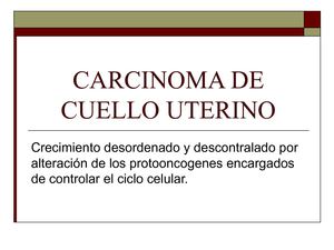 CARCINOMA DE CUELLO UTERINO
