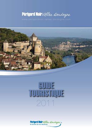Guide Touristique Périgord Noir - Vallée Dordogne 2011