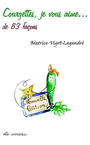 Courgettes je vous aime