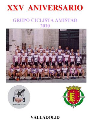 XXV ANIVERSARIO GRUPO CICLISTA AMISTAD (VALLADOLID)