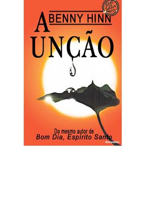 Benny Hinn - A Unção