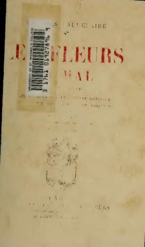 Les fleurs du mal, MDCCCLVII – MDCCCLXI: Édition revue sur les textes originaux accompagnée de notes et de variantes et publié par Ad. van Bever