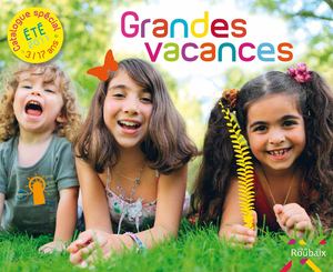 Catalogue spécial Grandes Vacances 2011 Roubaix (3/17 ans)