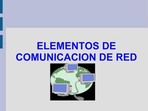 :) ELEMENTOS DE COMUNICACION DE RED