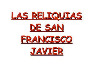 Reliquias de San Francisco Javier