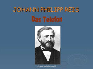 Johann Philipp Reis - Das Telefon