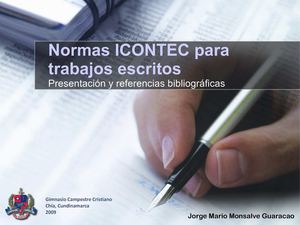 Normas ICONTEC para la presentación de trabajos escritos