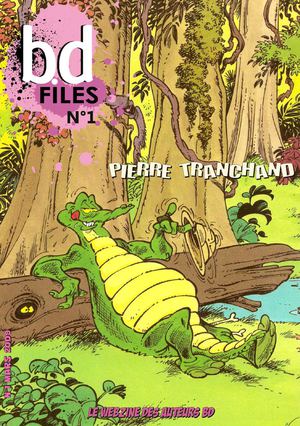 BD FILES #1 : PIERRE TRANCHAND