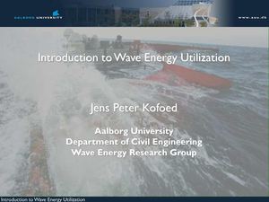 Introduction to Wave Energy Utilization - Jens Peter Kofoed
