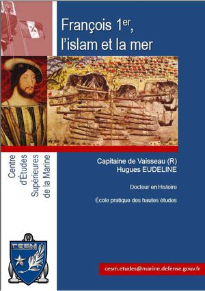 François Ier, l'Islam et la mer