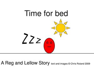 Reg and Lellow Time for Bed