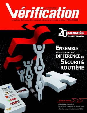 Vérification - Le bulletin de l’Association des professionnels en sécurité routière - ASMAVERMEQ - Vol.19 PRINTEMPS-ÉTÉ 2011